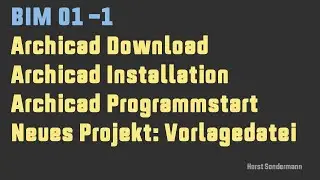 Archicad BIM 01-1 Download, Installation, Start