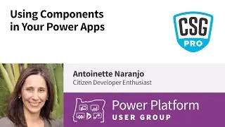 Using Components in Your Power Apps - Power Platform User Group