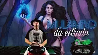 Maria Mulambo da Estrada / Ponto incrível - Quando seu Caldeirão Ferver (Purezatabaque)