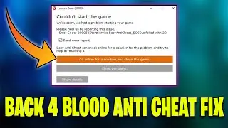 Back 4 Blood - How To Fix Easy Anti Cheat Error