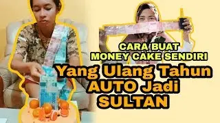 CARA MEMBUAT MONEY CAKE SENDIRI | BY AII ALLIYAH AZIZAH