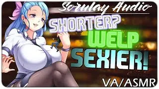 How the Hell can you do it being so SHORT? [Taller woman] [Adorably Lazy][VA/ASMR]