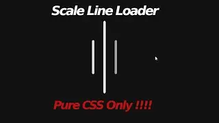 Scale Line Loader | CSS Animation