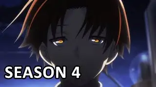 Lớp Học Đề Cao Thực Lực Season 4 chính thức được xác nhận