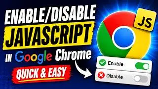 How to Enable or Disable JavaScript in Google Chrome
