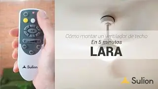 Sulion - Ventilador de techo LARA - Instalación y uso