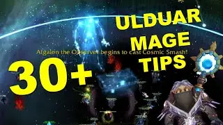 30+ tips to be THE BEST mage in ULDUAR!
