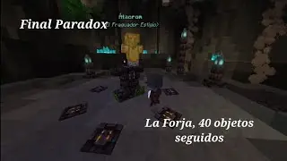 Final Paradox, Los 40 objetos de la forja