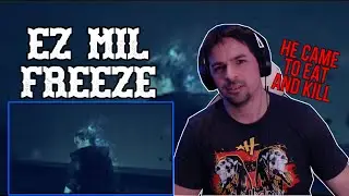Ez Mil - Freeze // REACTION!!!!!
