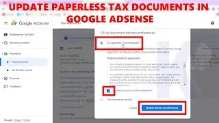 Youtube Update - Important: Sign-up for paperless tax documents in Google Adsense || Adsense US Tax
