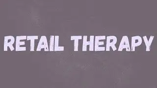 Central Cee - Retail Therapy (Lyrics)