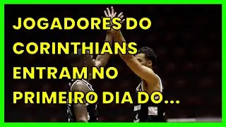 JOGADORES DO CORINTHIANS ENTRAM NO PRIMEIRO DIA DO JOGO DAS ESTRELAS; VAMOS VER COMO FOI