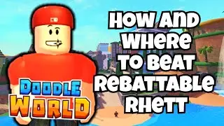 How to Find and Beat Rebattable Rhett | Doodle World Oasis
