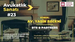 #AvukatlıkSanatı | Av. Yasin Beceni | Üstatlardan meslek sırları