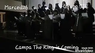 Campa SJE The King is Coming, Grupo SJE, El rey ya viene