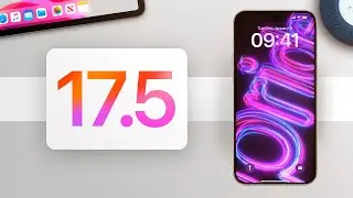 iOS 17.5 - 15+ New Things!
