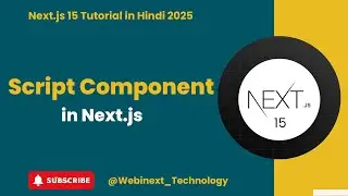 #45 | 🚀🚀 Mastering Script Component in Next.js | Script Component | Next.js Tutorial in Hindi 2025