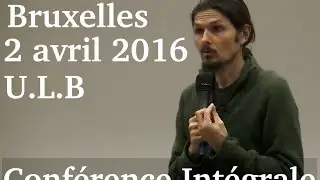 Vous voulez changer de vie ? conférence  Bruxelles  intégrale - www.regenere.org