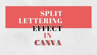 Split text effect in Canva - Simple Canva Tutorial