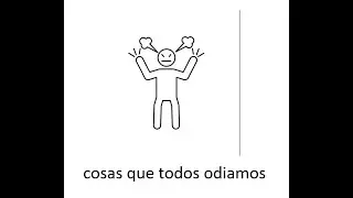 Cosas que odiamos....
