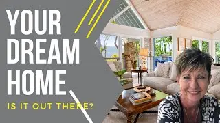 What is YOUR Dream Home?