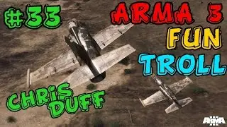Arma 3 Altis Life | Fun | Chris&Duff | Troll | Episode #33