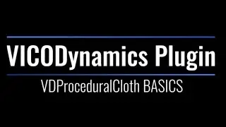 VICODynamics UE4 Tutorial: VDProceduralCloth Basic Settings