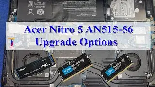 Acer Nitro 5 AN515-56 Upgrade Options | Ram / SSD / Battery
