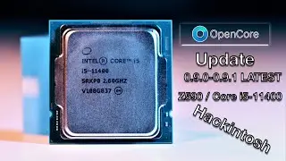 КАК ОБНОВИТЬ OpenCore НА 11 -13 ПОКОЛЕНИИ ПРОЦЕССОРОВ Intel (Hackintosh OpenCore)