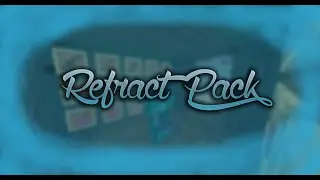 REFRACT PACK RELEASE! - 1.8 Compatible PvP Pack