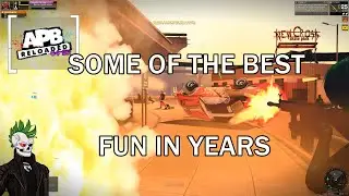 Some of the best fun in Years - APB Reloaded 