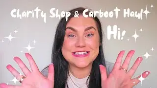 Hi! 💜 Charity Shop & Carboot Haul! 💫🎉