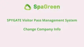How To Change Company Info On SPYGATE Asset & Visitor Pass Management System