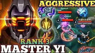 MASTER YI AGGRESSIVE MVP PLAY! OVERPOWER BUILD - TOP 3 GLOBAL MASTER YI BY 我是你永遠得不到的爸爸 - WILD RIFT