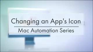 Changing an Apps Icon in MacOS