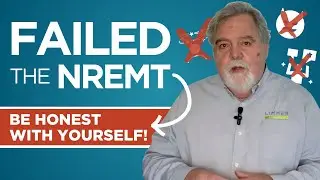 Why Did You Fail the NREMT?