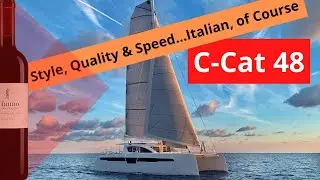 Searching for the perfect boat - C Cat48 - Full tour, review, ideas and culture from it's home port.