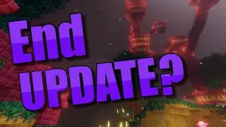 Minecraft NEEDS An End Update (And Why I Think It's Coming!)