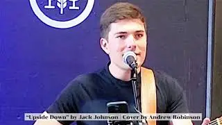 Upside Down - Jack Johnson | Cover by Andrew Robinson