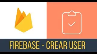 24 - Firebase - Crear usuario en la nube #firebase #android #autenticacion #movil