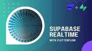 Supabase Realtime (How to subscribe to real time changes in Flutterflow)