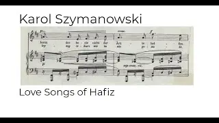 Karol Szymanowski - Love Songs of Hafiz