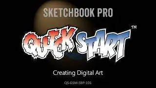 QUICK START: Creating Digital Art with Sketchbook Pro