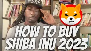 How To Buy Shiba Inu $SHIB A Beginner's Guide 2023
