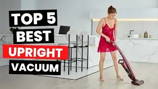 Top 5: Best Upright Vacuum (2025)