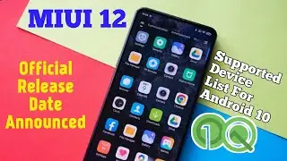 MIUI 12 LAUNCHING ON 19 MAY 2020 | MIUI 12 STABLE UPDATE WITH ANDROID 10 SUPPORTED DEVICE LIST INDIA