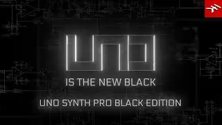 UNO Synth Pro Black Edition - The foundation of any great synth collection