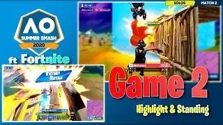 Fortnite Summer Smash - Solos Tournament Game 2 - AUSopen 2020