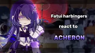 Fatui Harbingers react to Acheron as Raiden Ei sibling ‖Genshin impact x HSR