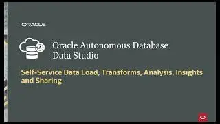 Load data quickly and easily into Oracle Autonomous Database with Data Studio